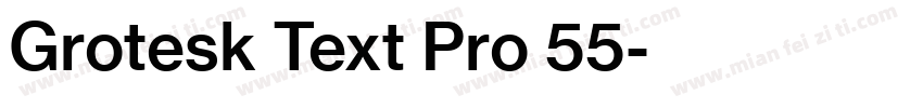 Grotesk Text Pro 55字体转换